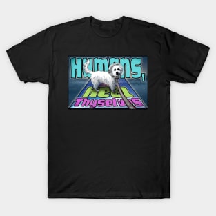 Humans, Heel Thyselves T-Shirt